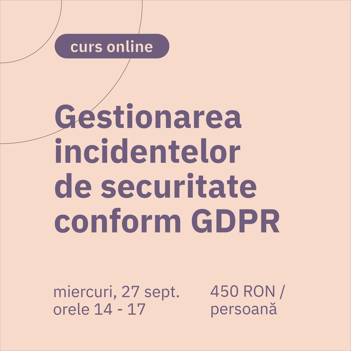 Gestionarea incidentelor de securitate conform GDPR - curs online - privacylearning.ro
